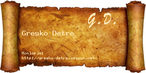 Gresko Detre névjegykártya